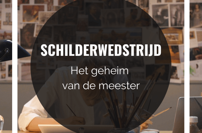 Schilderwedstrijd: Het geheim van de Meester